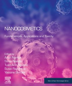 Nanocosmetics: Fundamentals, Applications and Toxicity 1st Edition- eBook PDF