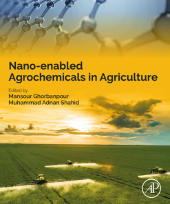 Nano-enabled Agrochemicals in Agriculture 1st edition - eBook PDF