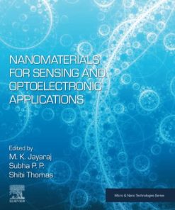 Nanomaterials for Sensing and Optoelectronic Applications (Micro and Nano Technologies) 1st Edition M. K. Jayaraj (Editor) - eBook PDF