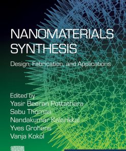 Nanomaterials Synthesis: Design, Fabrication and Applications 1st Edition- eBook PDF
