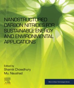 Nanostructured Carbon Nitrides for Sustainable Energy and Environmental Applications 1st Edition Shamik Chowdhury - eBook PDF