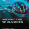 Nanostructures for Drug Delivery. A volume in Micro and Nano Technologies 1st Edition Edition Ecaterina Andronescu And Alexandru Mihai Grumezescu (Eds.) - eBook PDF