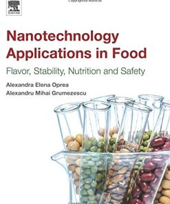 Nanotechnology Applications in Food: Flavor, Stability, Nutrition and Safety 1st Edition Alexandru Grumezescu - eBook PDF