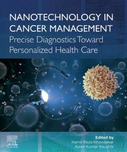 Nanotechnology in Cancer Management: Precise Diagnostics toward Personalized Health Care 1st Edition - eBook PDF