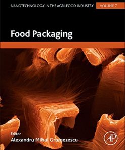 Nanotechnology in the Agri-Food Industry: Food Packaging 1st Edition Alexandru Grumezescu - eBook PDF