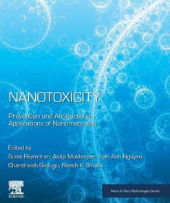 Nanotoxicity: Prevention and Antibacterial Applications of Nanomaterials (Micro and Nano Technologies) 1st Edition Susai Rajendran (Editor) - eBook PDF