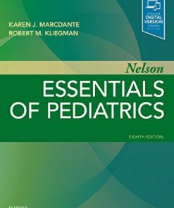 Nelson Essentials of Pediatrics 8th Edition Karen Marcdante - eBook PDF