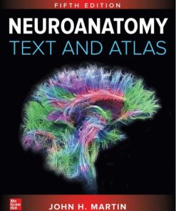 Neuroanatomy: Text and Atlas 5th Edition Edition John D. Martin - eBook PDF