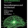 Neuroethics and Bioethics: Neurodivergence and Architecture 1st edition - eBook PDF