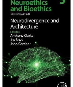 Neuroethics and Bioethics: Neurodivergence and Architecture 1st edition - eBook PDF