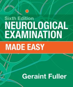 Neurological Examination. Made Easy 6th Edition Fuller Geraint - eBook PDF