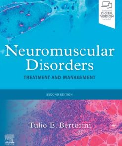 Neuromuscular Disorders: Treatment and Management 2nd Edition Tulio E. Bertorini - eBook PDF