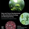 New and Future Developments in Microbial Biotechnology and Bioengineering: Sustainable Agriculture: Revisiting Green Chemicals 1st Edition - eBook PDF