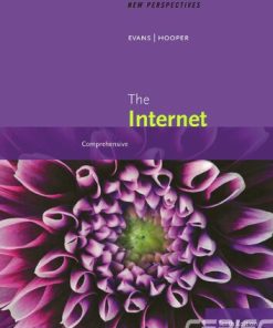 New Perspectives On The Internet: Comprehensive, Loose-leaf Version 10th Edition Jessica Evans - eBook PDF
