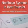 Nonlinear Systems in Heat Transfer 1st Edition - eBook PDF