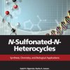 N-Sulfonated-N-Heterocycles: Synthesis, Chemistry, and Biological Applications 1st Edition - eBook PDF