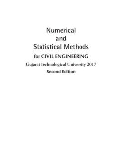 Numerical and Statistical Methods for Civil Engineering Gujarat Technological University 2017 2nd Edition Ravish R Singh - eBook PDF