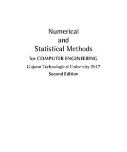 Numerical and Statistical Methods for Computer Engineering Gujarat Technological University 2017 2nd Edition Ravish R Singh - eBook PDF