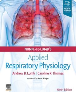Nunn and Lumb's Applied Respiratory Physiology, 9th Edition Andrew B. Lumb - eBook PDF
