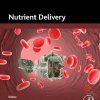 Nutrient Delivery 1st Edition Alexandru Mihai Grumezescu - eBook PDF