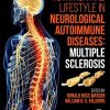 Nutrition and Lifestyle in Neurological Autoimmune Diseases: Multiple Sclerosis 1st Edition Ronald Ross Watson - eBook PDF