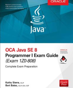 OCA Java SE 8 programmer I exam guide (exam 1Z0-808) 1st Edition - eBook PDF