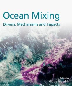 Ocean Mixing: Drivers, Mechanisms and Impacts 1st Edition - eBook PDF