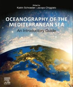 Oceanography of the Mediterranean Sea: An Introductory Guide 1st Edition- eBook PDF