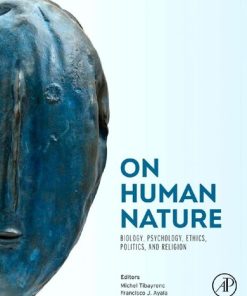 On Human Nature. Biology, Psychology, Ethics, Politics, and Religion 1st Edition - eBook PDF