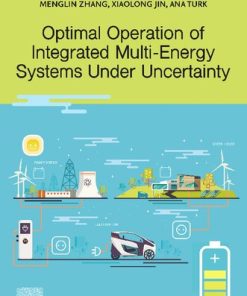 Optimal Operation of Integrated Multi-Energy Systems Under Uncertainty 1st Edition Wu - eBook PDF