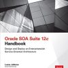 Oracle SOA Suite 12c handbook 1st Edition Jellema - eBook PDF