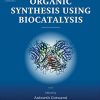 Organic Synthesis Using Biocatalysis 1st Edition Goswami - eBook PDF