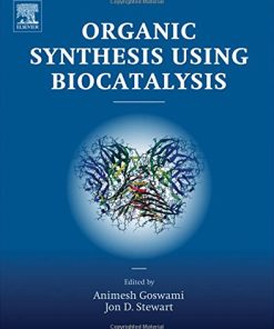 Organic Synthesis Using Biocatalysis 1st Edition Goswami - eBook PDF