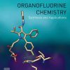 Organofluorine Chemistry - Synthesis and Applications 1st Edition Reddy V. Prakash - eBook PDF