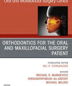 Orthodontics for the Oral and Maxillofacial Surgery Patient 1st Edition Michael R. Markiewicz - eBook PDF