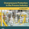Overpressure Protection in the Process Industry: A Critical View 1st edition - eBook PDF