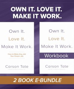 Own It. Love It. Make It Work.: Two-Book Bundle 1st Edition - eBook PDF