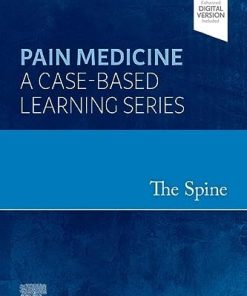 Pain Medicine: A Case-Based Learning Series: The Spine 1st Edition Steven D. Waldman - eBook PDF