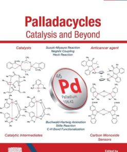 Palladacycles: Catalysis and Beyond  1st Edition- eBook PDF