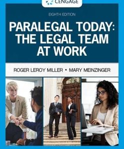 Paralegal Today: The Legal Team at Work (MindTap Course List) 8th Edition Roger Leroy Miller - eBook PDF