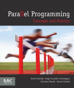 Parallel programming: concepts and practice 1st Edition - eBook PDF