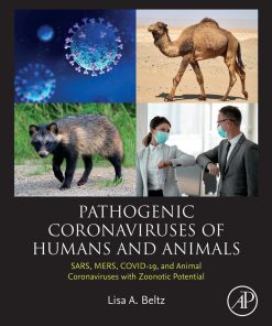 Pathogenic Coronaviruses of Humans and Animals: SARS, MERS, COVID-19, and Animal Coronaviruses with Zoonotic Potential 1st Edition- eBook PDF