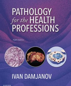 Pathology for the Health Professions - E-Book 5th Edition Ivan Damjanov [Damjanov - eBook PDF