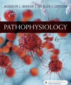 Pathophysiology 6th edition. Edition Jacquelyn L. Banasik - eBook PDF