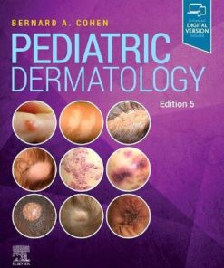 Pediatric Dermatology 5th Edition Bernard A. Cohen - eBook PDF