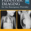Pediatric Imaging for the Emergency Provider 1st Edition Robert Vezzetti - eBook PDF