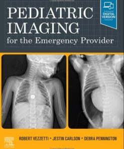 Pediatric Imaging for the Emergency Provider 1st Edition Robert Vezzetti - eBook PDF