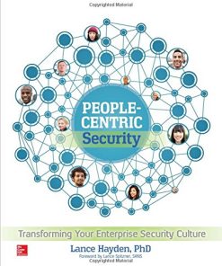 People-centric security : transforming your enterprise security culture 1st Edition Hayden - eBook PDF