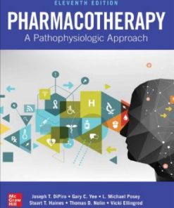 Pharmacotherapy: A Pathophysiologic Approach 11th edition Joseph T. Dipiro - eBook PDF
