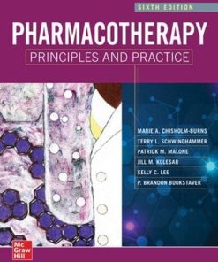 Pharmacotherapy Principles and Practice, Sixth Edition Marie Chisholm-Burns - eBook PDF